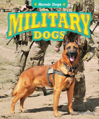 Military Dogs by Jones, Dale