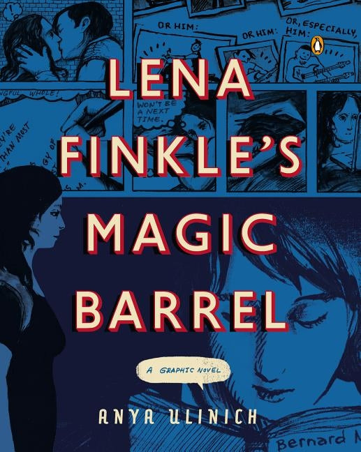 Lena Finkle's Magic Barrel: A Graphic Novel by Ulinich, Anya