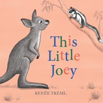 This Little Joey by Treml, Renee