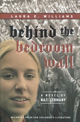 Behind the Bedroom Wall by Williams, Laura E.