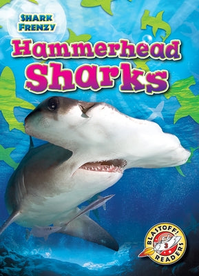 Hammerhead Sharks by Pettiford, Rebecca