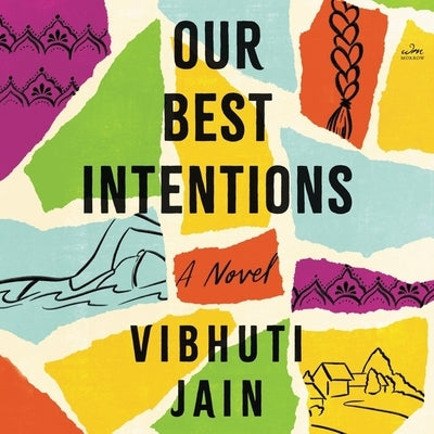 Our Best Intentions by Jain, Vibhuti