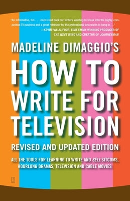 How to Write for Television by Dimaggio, Madeline