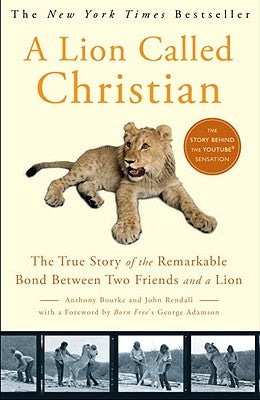 A Lion Called Christian by Bourke, Anthony