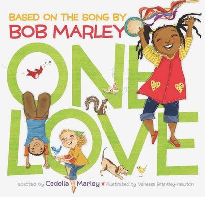 One Love: (Multicultural Childrens Book, Mixed Race Childrens Book, Bob Marley Book for Kids, Music Books for Kids) by Marley, Cedella