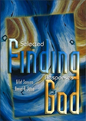 Finding God: Selected Responses (Revised Edition) by Sonsino, Rifat
