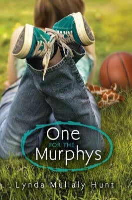 One for the Murphys by Hunt, Lynda Mullaly