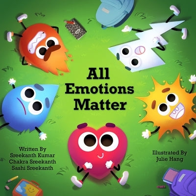 All Emotions Matter by Kumar, Sreekanth