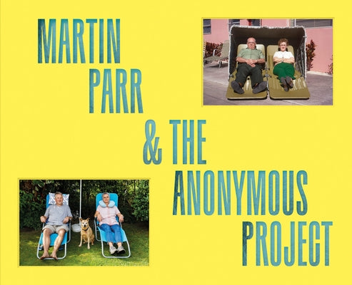 Déjà View: Martin Parr X the Anonymous Project by Parr, Martin