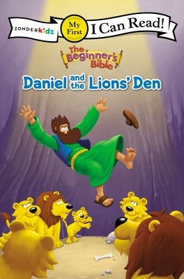 The Beginner's Bible Daniel and the Lions' Den: My First by The Beginner's Bible