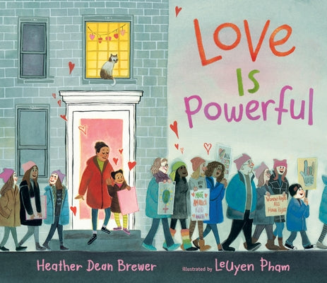 Love Is Powerful by Brewer, Heather Dean