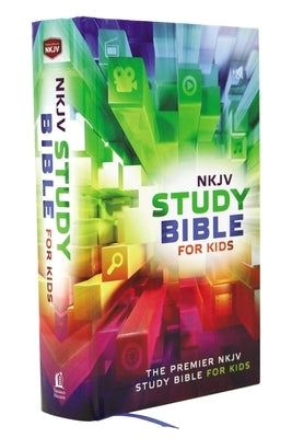 Study Bible for Kids-NKJV: The Premiere NKJV Study Bible for Kids by Thomas Nelson