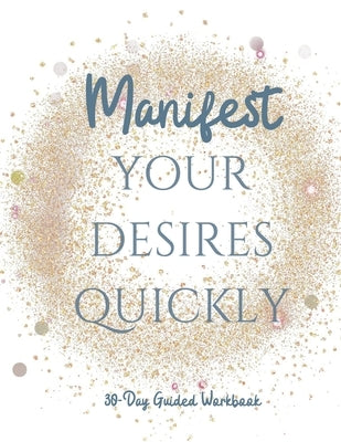 Manifest your Desires Quickly: 30 day Workbook, Vision board, affirmations by Lifestyle, Level Up