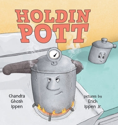 Holdin Pott by Ippen, Chandra Ghosh