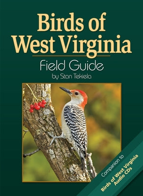 Birds of West Virginia Field Guide by Tekiela, Stan
