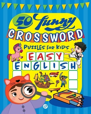 50 funny crossword puzzles for kids: Easy English by Vatori for Kids