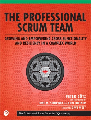 The Professional Scrum Team by G&#246;tz, Peter