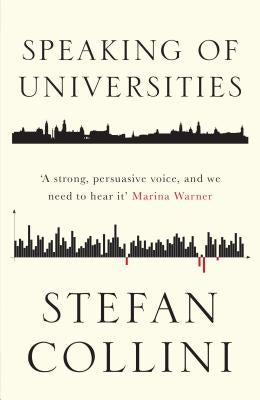 Speaking of Universities by Collini, Stefan