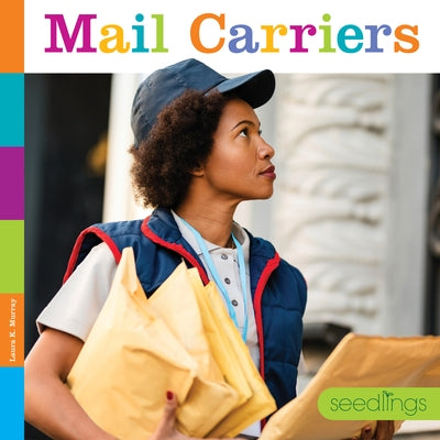 Mail Carriers by Murray, Laura K.