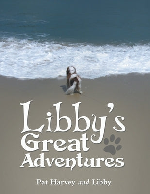 Libby's Great Adventures by Harvey, Pat