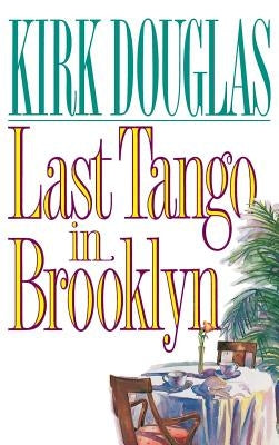 Last Tango in Brooklyn by Douglas, Kirk