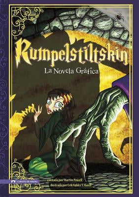 Rumpelstiltskin: La Novela Grafica by Valdez y. Alanis, Erik