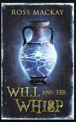 Will and the Whisp by MacKay, Ross