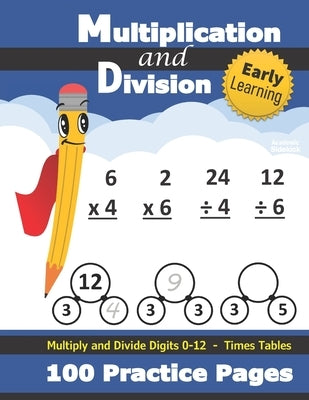 Multiplication and Division: Times Tables Workbook (With Answer Key) - Multiply and Divide Digits 0-12 - KS2 (Ages 7-11) (Grades 2-4) by Sidekick, Academic