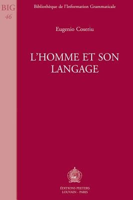 L'Homme Et Son Langage by Coseriu, E.