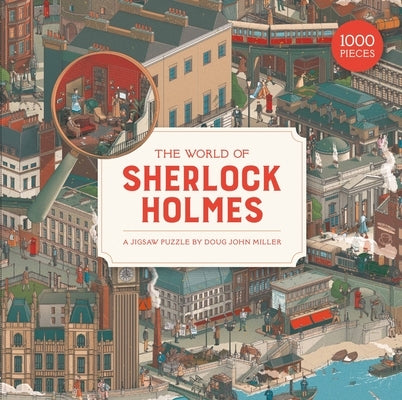 The World of Sherlock Holmes: A 1000 Piece Jigsaw Puzzle by Miller, Doug John