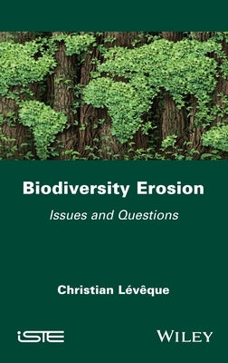 Biodiversity Erosion by L&#233;v&#234;que, Christian