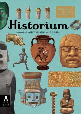 Historium: Welcome to the Museum by Nelson, Jo