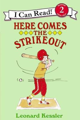 Here Comes the Strikeout by Kessler, Leonard