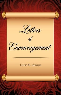 Letters of Encouragement by Jenkins, Lillie M.