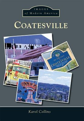 Coatesville by Collins, Karol