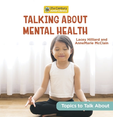 Talking about Mental Health by McClain, Annemarie