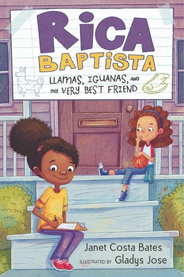 Rica Baptista: Llamas, Iguanas, and My Very Best Friend by Bates, Janet Costa