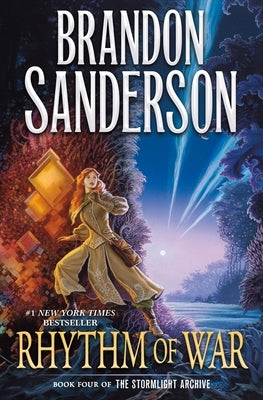 Rhythm of War: Book Four of the Stormlight Archive by Sanderson, Brandon