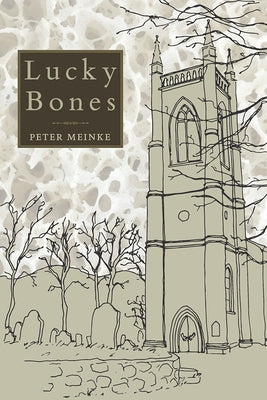 Lucky Bones by Meinke, Peter