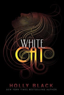 White Cat: Volume 1 by Black, Holly