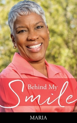 Behind My Smile by Maria