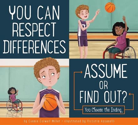 You Can Respect Differences: Assume or Find Out? by Miller, Connie Colwell