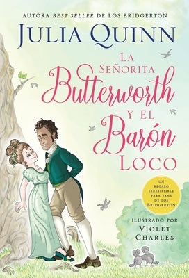 La Senorita Butterworth Y El Baron Loco by Quinn, Julia