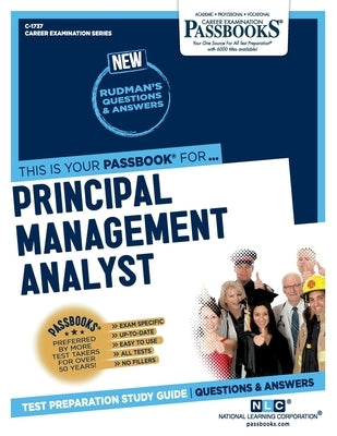 Principal Management Analyst (C-1737): Passbooks Study Guide by Corporation, National Learning