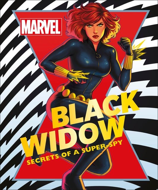Marvel Black Widow: Secrets of a Super-Spy by Scott, Melanie