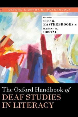 Oxford Handbook of Deaf Studies in Literacy by Easterbrooks, Susan R.