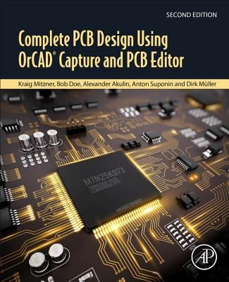 Complete PCB Design Using Orcad Capture and PCB Editor by Mitzner, Kraig