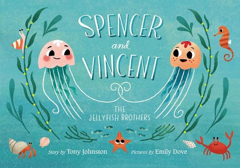Spencer and Vincent, the Jellyfish Brothers by Johnston, Tony
