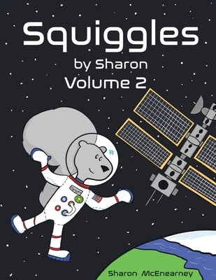 Squiggles by Sharon: Volume 2 by McEnearney, Sharon