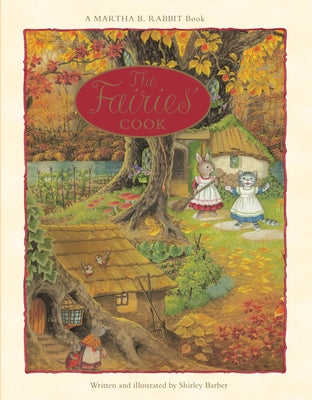 Martha B. Rabbit: The Fairies' Cook by Barber, Shirley